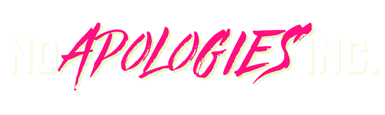 No Apologies Inc.
